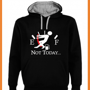 Sudadera NOT TODAY